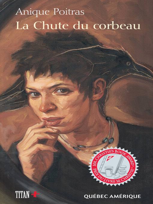 Title details for La Chute du corbeau by Anique Poitras - Available